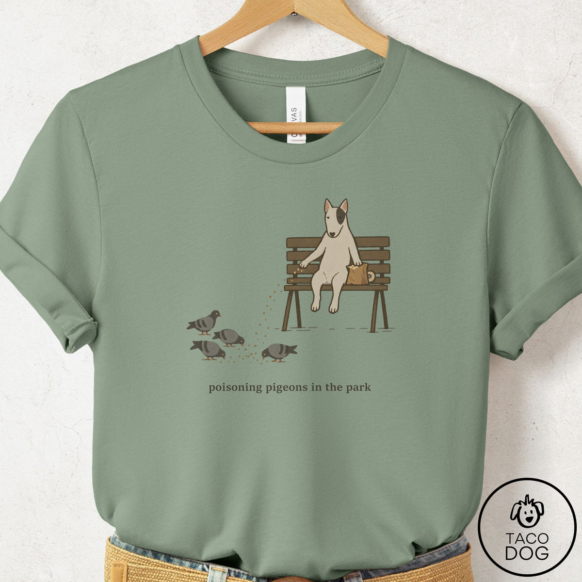 Bull Terrier Pigeons in the Park T-Shirt Sage Taco-Dog