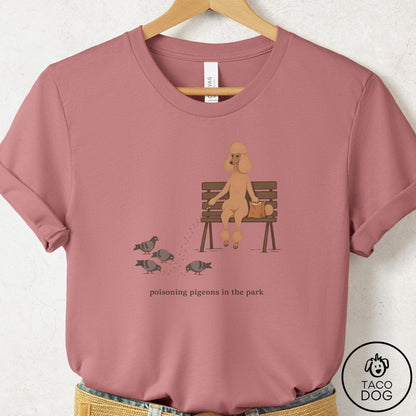 Poodle Pigeons in the Park T-Shirt Mauve Taco-Dog