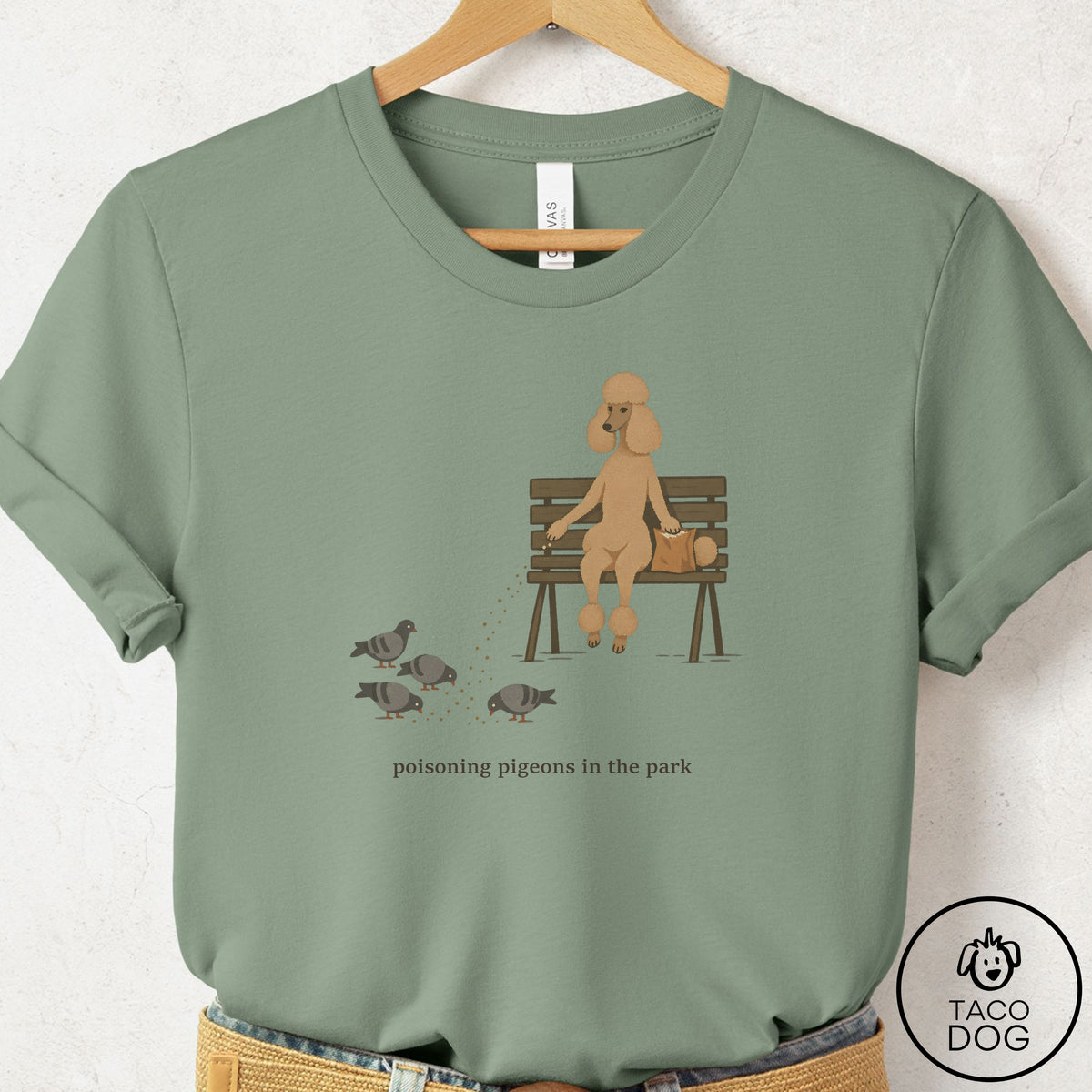 Poodle Pigeons in the Park T-Shirt Sage Taco-Dog