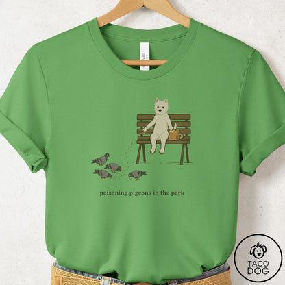Westie Pigeons in the Park T-Shirt Leaf Taco-Dog