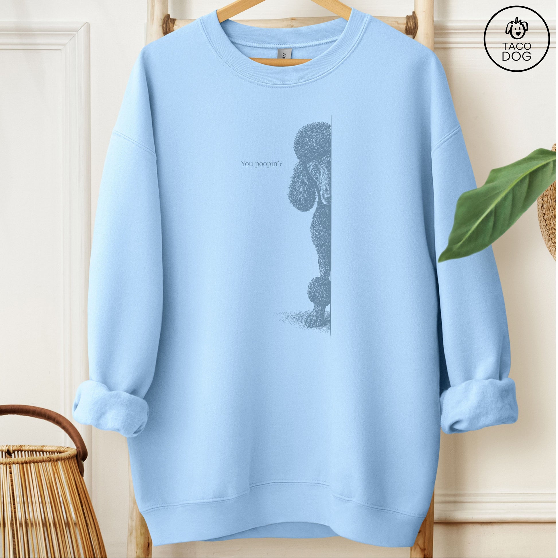 Poodle Poopin Sweatshirt Light Blue Taco-Dog