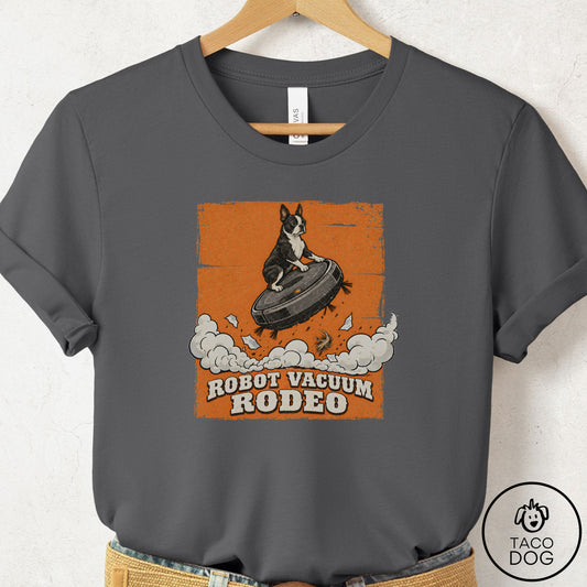Boston Terrier Robot Vacuum Rodeo T-Shirt Asphalt Taco-Dog