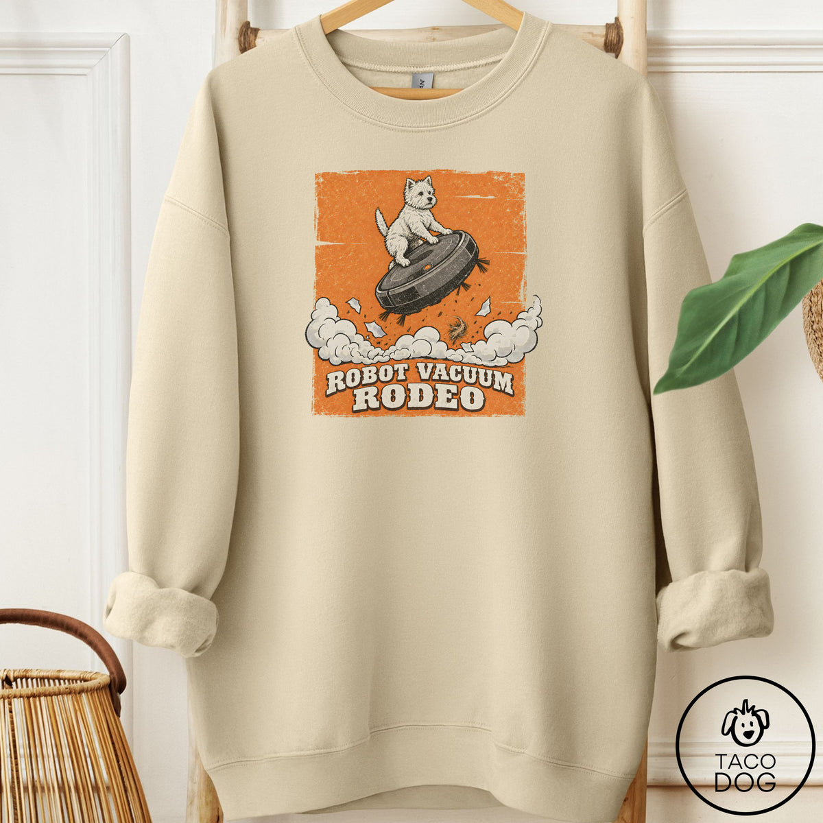 Westie Robot Vacuum Rodeo Sweatshirt Sand Taco-Dog