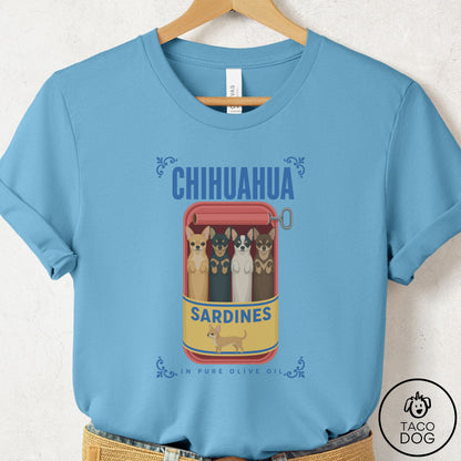 Chihuahua Sardines T-Shirt