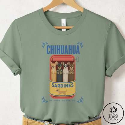 Chihuahua Sardines T-Shirt