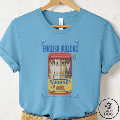 English Bulldog Sardines T-Shirt