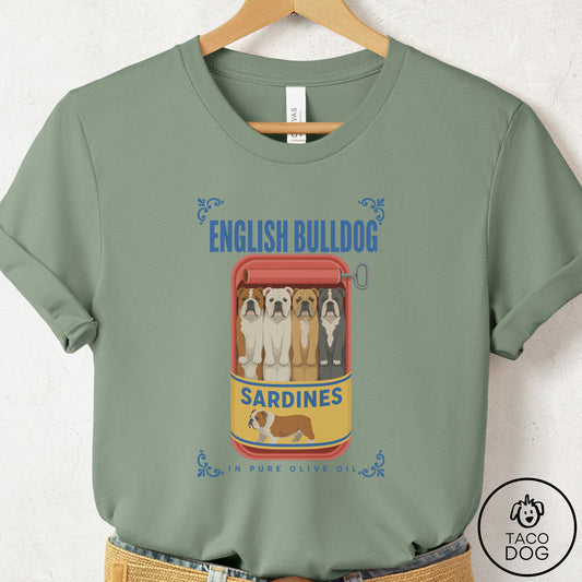 English Bulldog Sardines T-Shirt Sage Taco-Dog