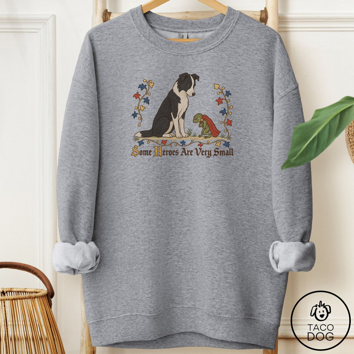 Border Collie Some Heroes Are Very Small Sweatshirt Graphite Heather Taco-Dog