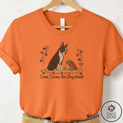 Boston Terrier Some Heroes Are Very Small T-Shirt Burnt Orange Taco-Dog