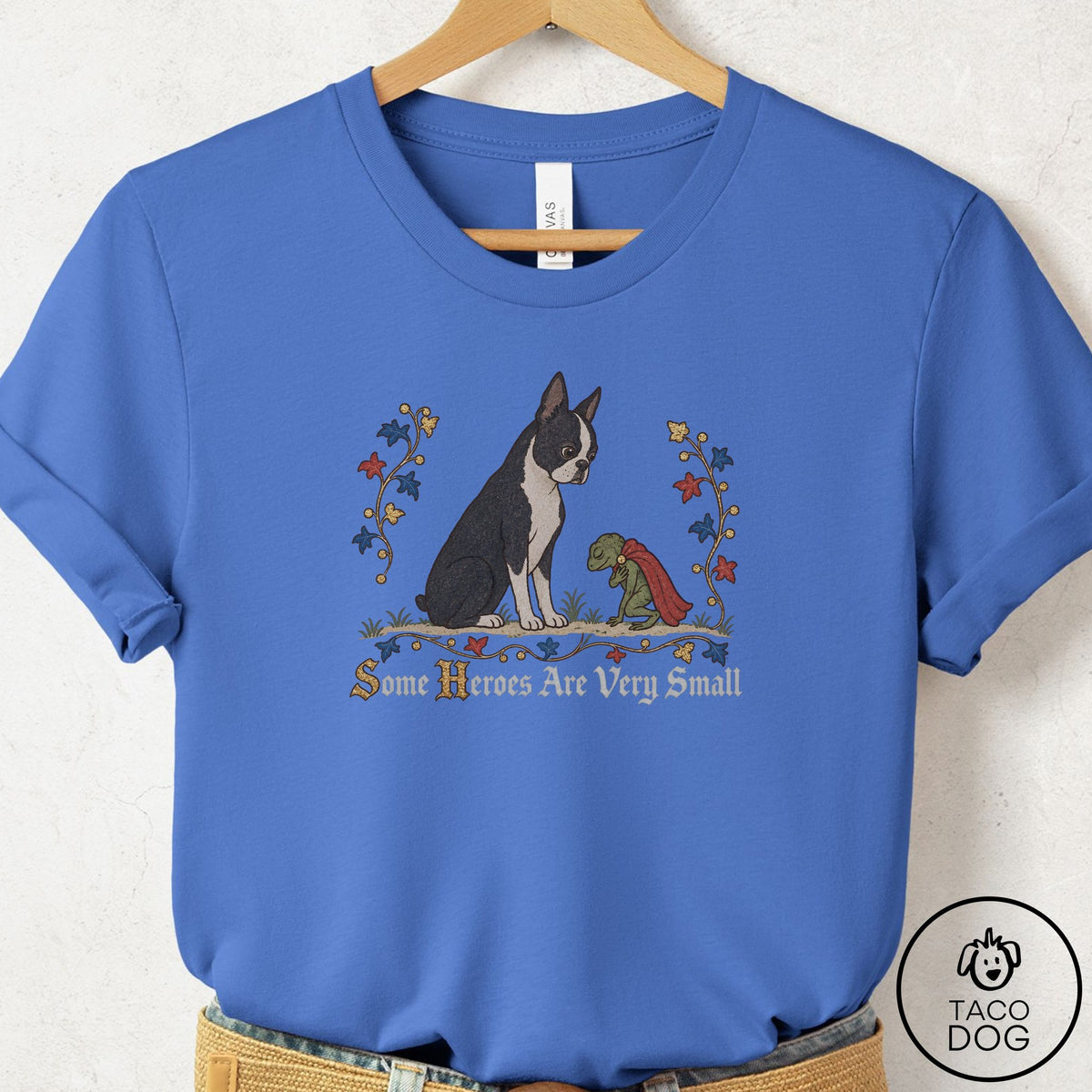 Boston Terrier Some Heroes Are Very Small T-Shirt Columbia Blue Taco-Dog