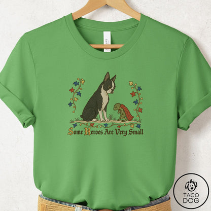 Boston Terrier Some Heroes Are Very Small T-Shirt Leaf Taco-Dog