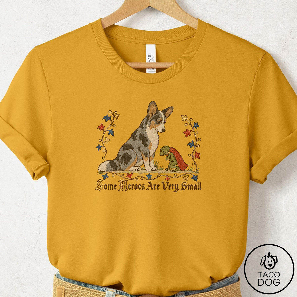 Cardigan Welsh Corgi Some Heroes Are Very Small T-Shirt Mustard Taco-Dog