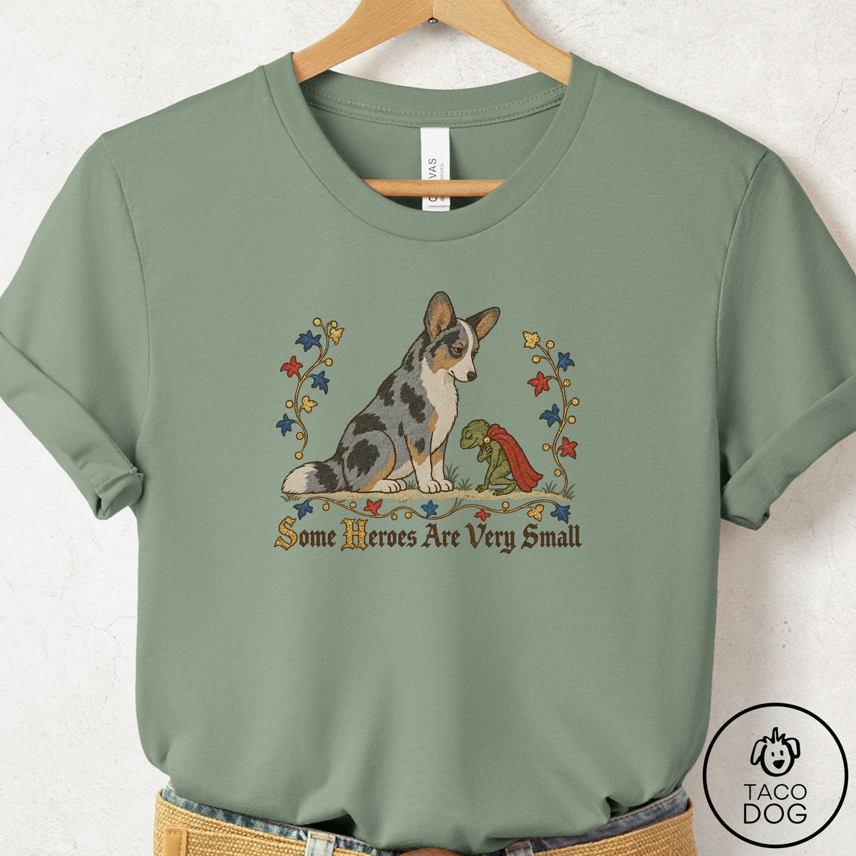 Cardigan Welsh Corgi Some Heroes Are Very Small T-Shirt Sage Taco-Dog