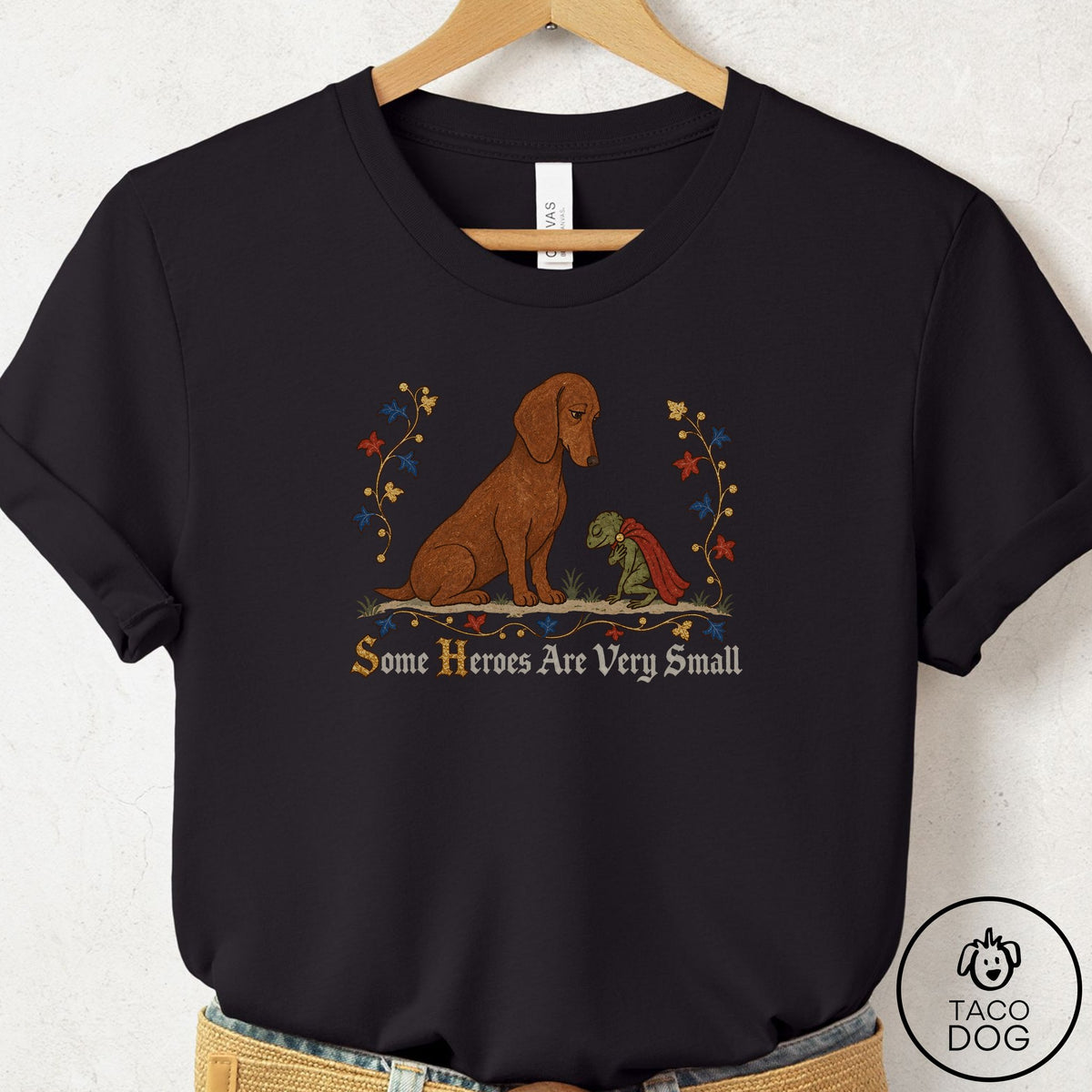 Dachshund Some Heroes Are Very Small T-Shirt Black Taco-Dog