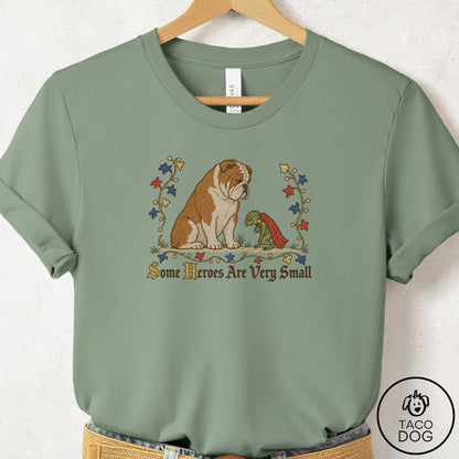 English Bulldog Some Heroes Are Very Small T-Shirt Sage Taco-Dog