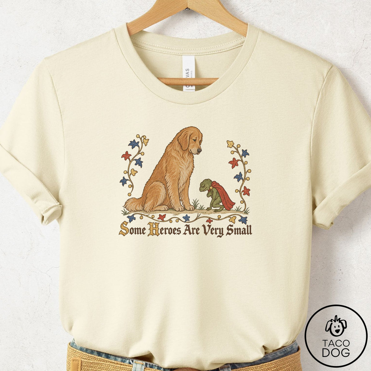 Golden Retriever Some Heroes Are Very Small T-Shirt Natural Taco-Dog