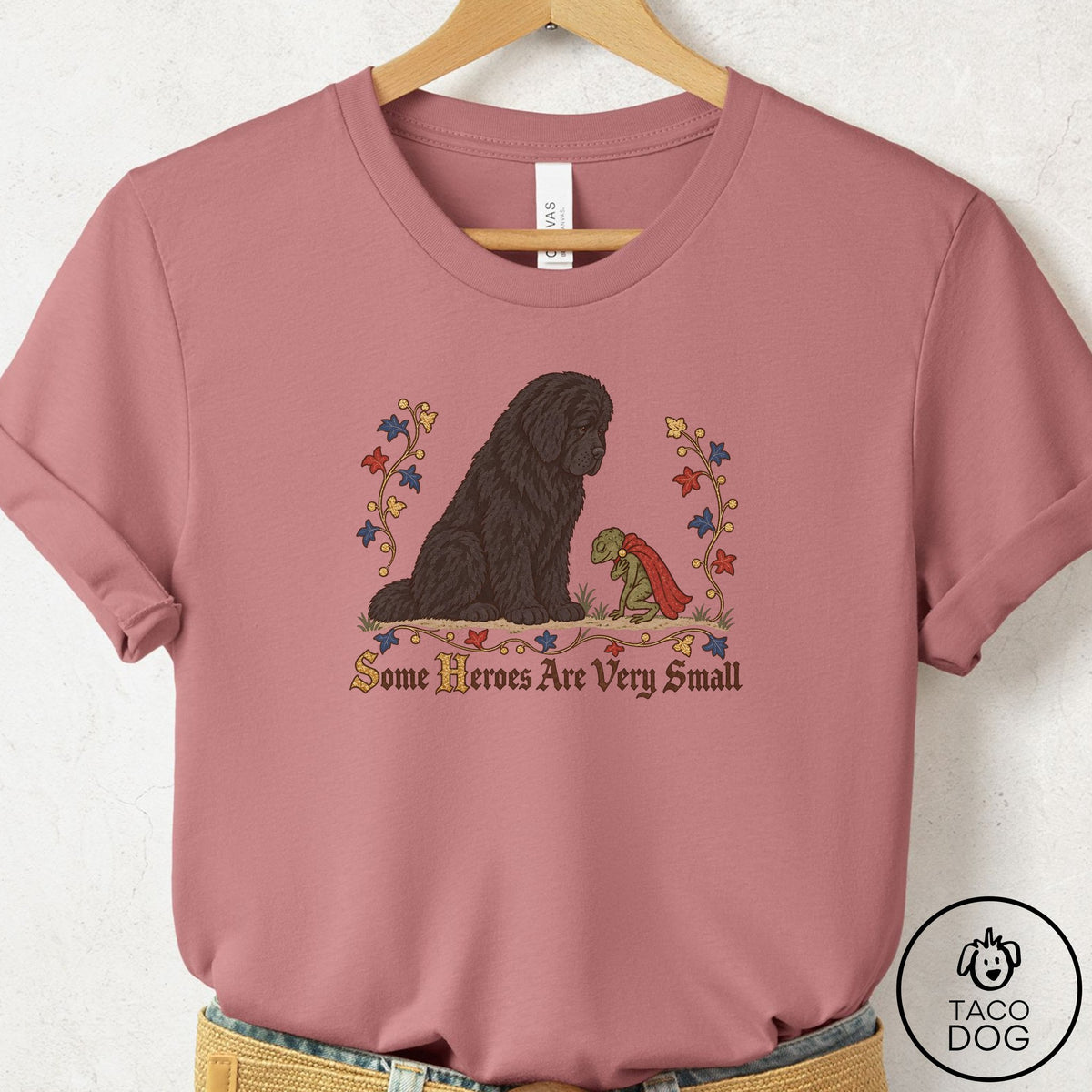 Newfoundland Some Heroes Are Very Small T-Shirt Mauve Taco-Dog