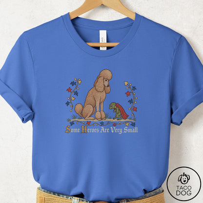 Poodle Some Heroes Are Very Small T-Shirt Columbia Blue Taco-Dog