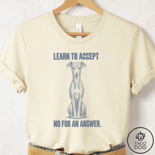 Italian Greyhound Whippet Spokesdog T-Shirt Natural Taco-Dog