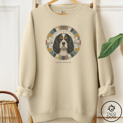 Cavalier King Charles Spaniel Stand by Sweatshirt
