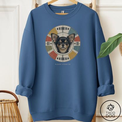 Chihuahua Stand by Sweatshirt