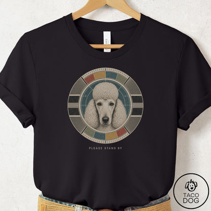 Poodle Stand by T-Shirt