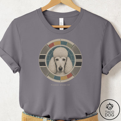 Poodle Stand by T-Shirt