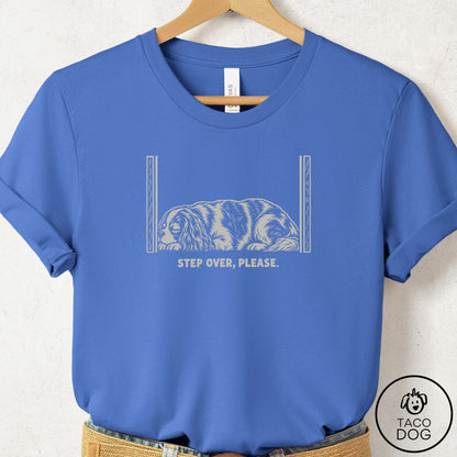 Cavalier King Charles Spaniel Step Over Please T-Shirt Columbia Blue Taco-Dog