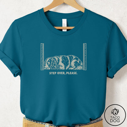 Cavalier King Charles Spaniel Step Over Please T-Shirt Deep Teal Taco-Dog