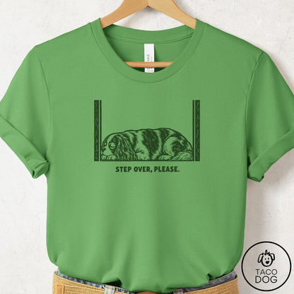 Cavalier King Charles Spaniel Step Over Please T-Shirt Leaf Taco-Dog