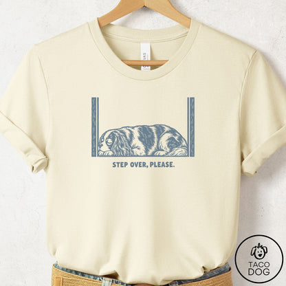 Cavalier King Charles Spaniel Step Over Please T-Shirt Natural Taco-Dog