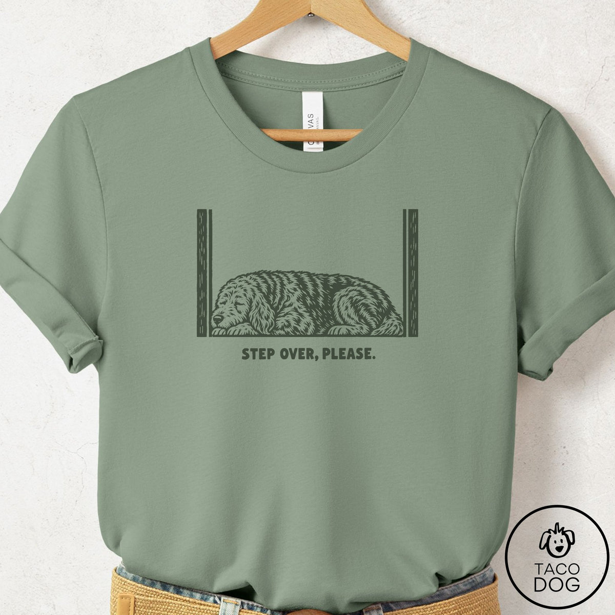 Doodle Step Over Please T-Shirt Sage Taco-Dog