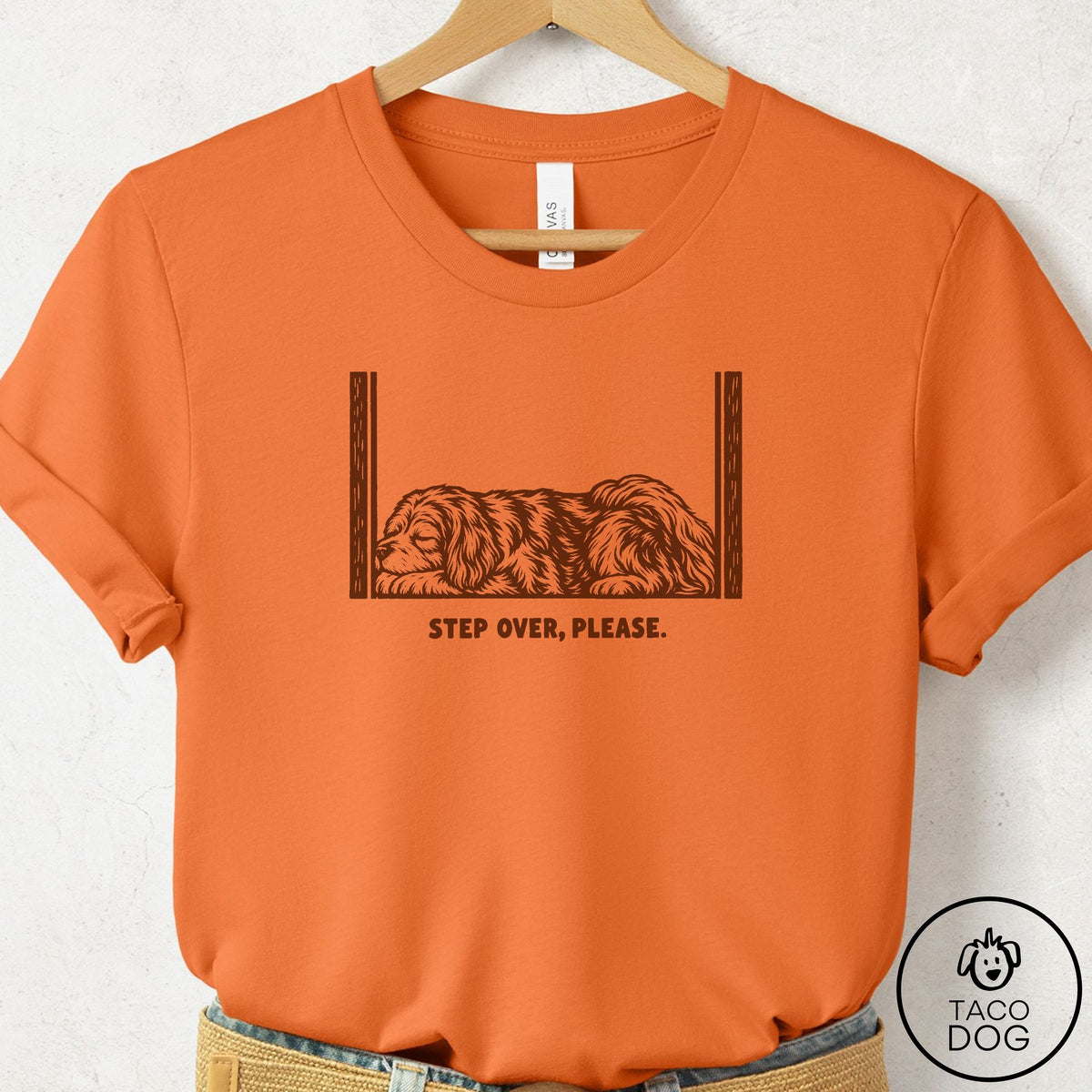 Havanese Step Over Please T-Shirt Burnt Orange Taco-Dog