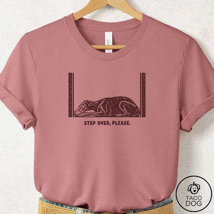 Italian Greyhound Whippet Step Over Please T-Shirt Mauve Taco-Dog