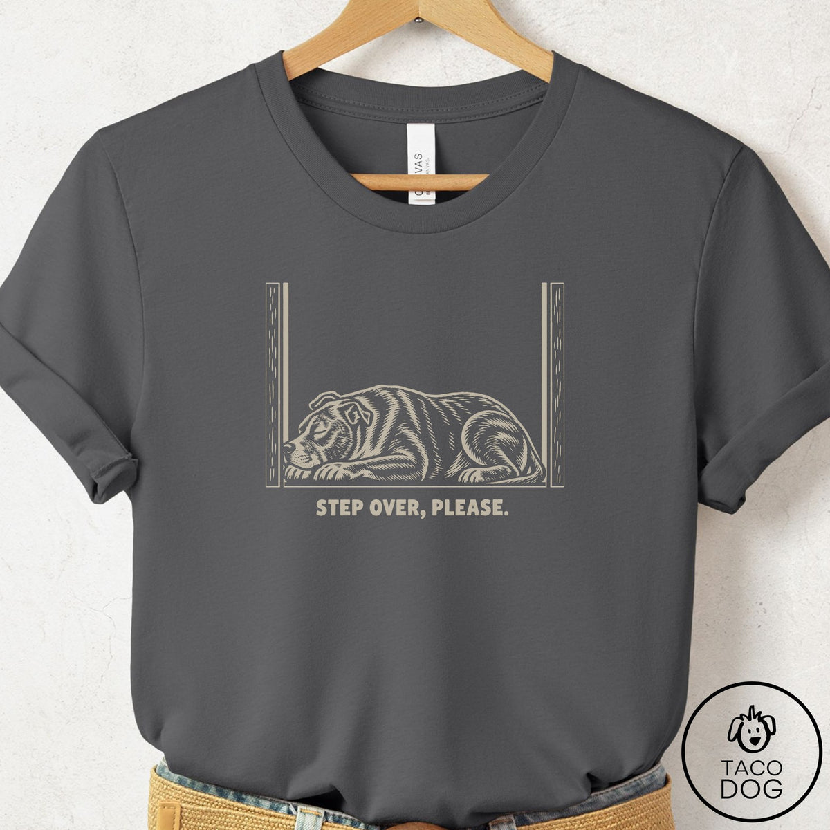 Pitbull Step Over Please T-Shirt Asphalt Taco-Dog