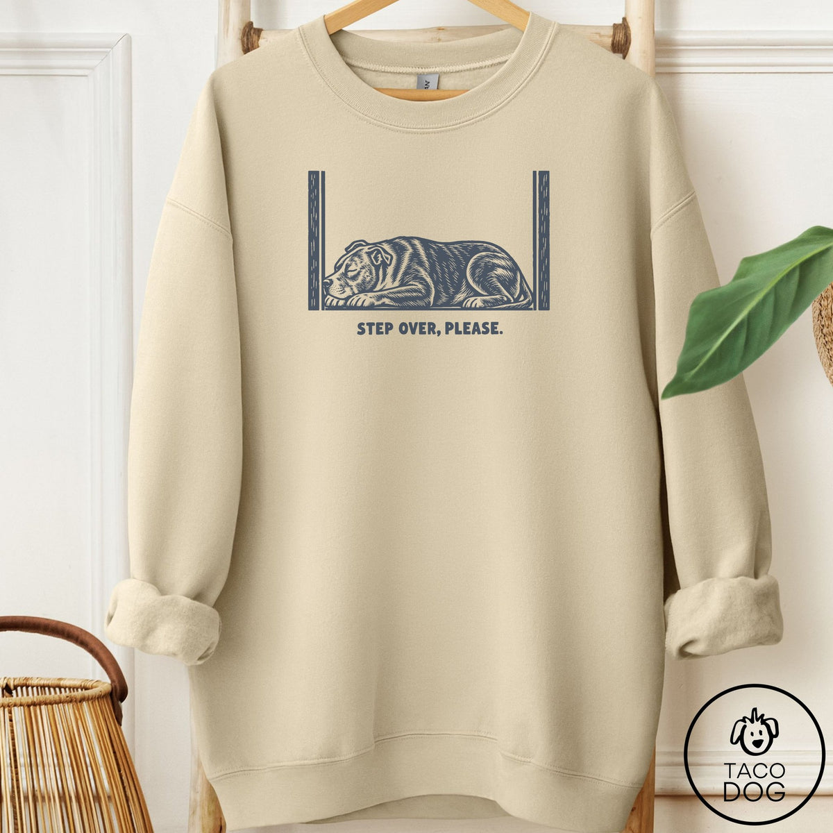 Pitbull Step Over Please Sweatshirt Sand Taco-Dog
