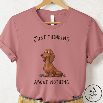 Dachshund Thinking About Nothing T-Shirt Mauve Taco-Dog