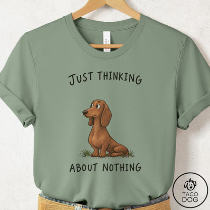 Dachshund Thinking About Nothing T-Shirt Sage Taco-Dog