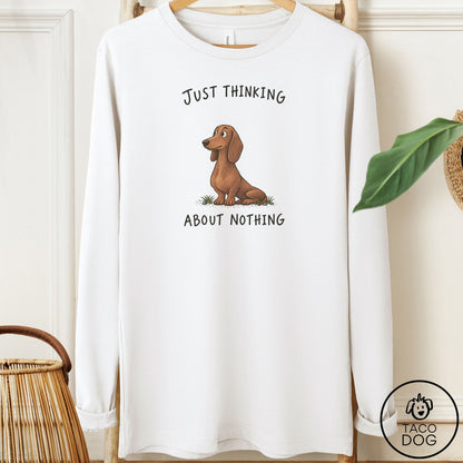 Dachshund Thinking About Nothing Long Sleeve Tee White Taco-Dog