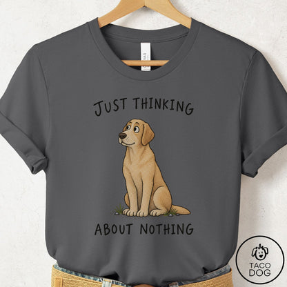 Labrador Retriever Thinking About Nothing T-Shirt Asphalt Taco-Dog