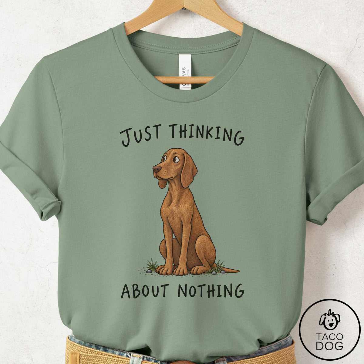 Vizsla Thinking About Nothing T-Shirt Sage Taco-Dog