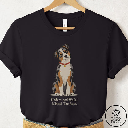 Australian Shepherd Understood Walk T-Shirt Black Taco-Dog