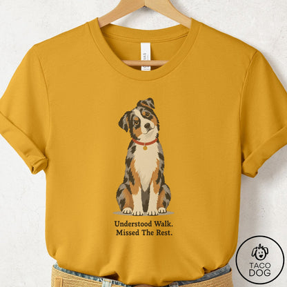 Australian Shepherd Understood Walk T-Shirt Mustard Taco-Dog