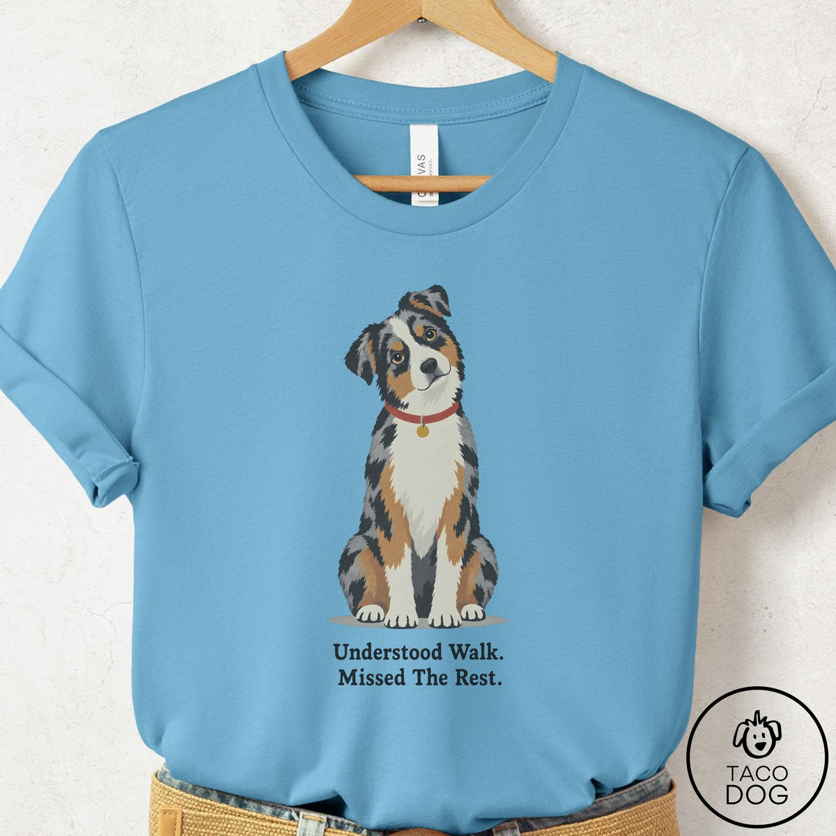 Australian Shepherd Understood Walk T-Shirt Ocean Blue Taco-Dog