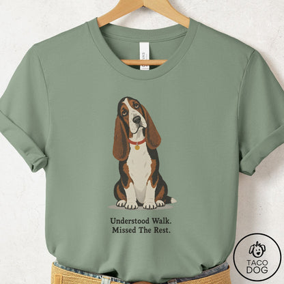 Basset Hound Understood Walk T-Shirt Sage Taco-Dog