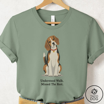 Beagle Understood Walk T-Shirt Sage Taco-Dog