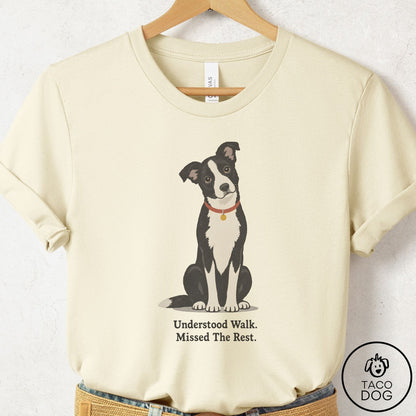 Border Collie Understood Walk T-Shirt Natural Taco-Dog