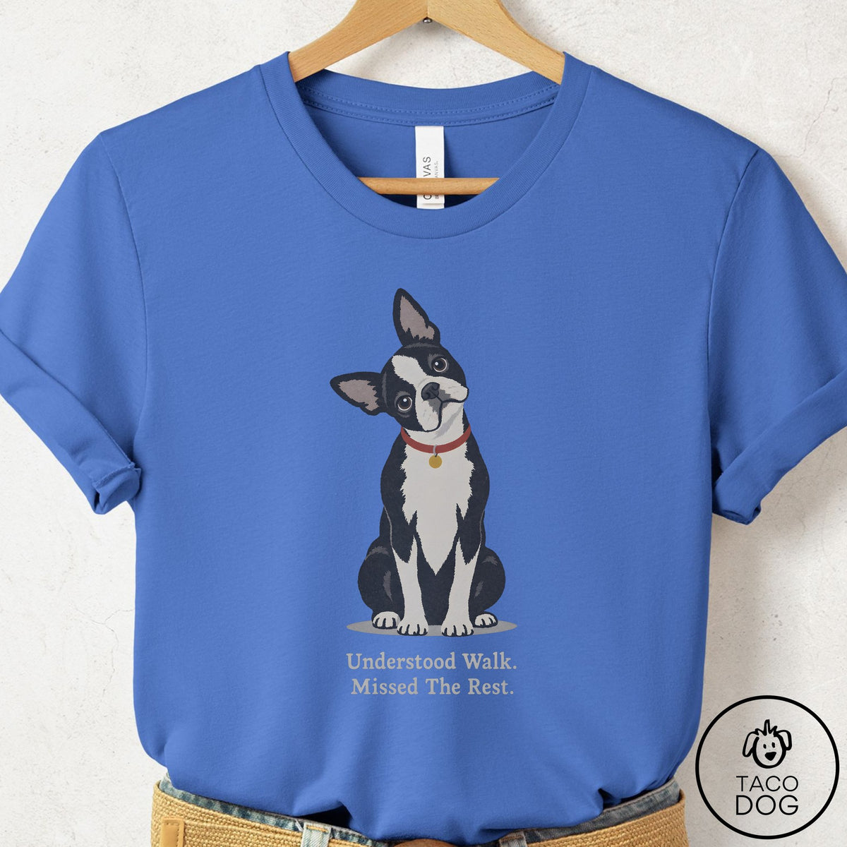 Boston Terrier Understood Walk T-Shirt Columbia Blue Taco-Dog
