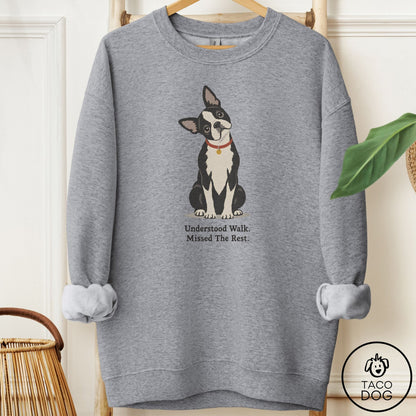 Boston Terrier Understood Walk Sweatshirt Graphite Heather Taco-Dog