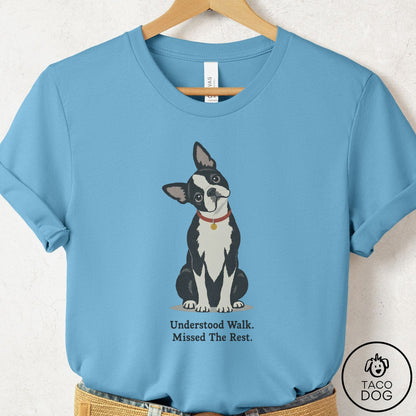 Boston Terrier Understood Walk T-Shirt Ocean Blue Taco-Dog
